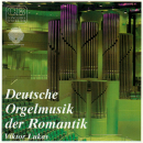 Deutsche Orgelmusik der Romantik
