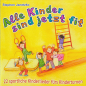 Preview: Kindermusik Ab 6 Jahre: CD 'Alle Kinder sind jetzt fit'  -  22 sportliche Kinderlieder fürs Kinderturnen - gespielt von: Stephen Janetzko, Spielzeit: 72 Minuten, Einband: Jewelcase, Gewicht: 0,094 Kg