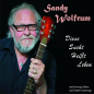 Preview: Singer-Songwriter: CD 'Diese Sucht heißt Leben'  -  Nach vierzig Jahren noch immer unterwegs - gespielt von: Sandy Wolfrum, Spielzeit: 77 Minuten, Einband: Digipack, Gewicht: 0,051 Kg