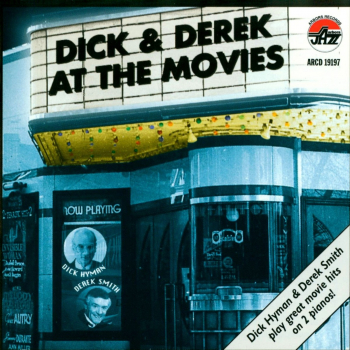 Mainstream Jazz: CD 'At The Movies'  -  Dick Hyman & Derek Smith play great movie hits on 2 pianos! - gespielt von: Dick Hyman and Derck Smith, Spielzeit: 62 Minuten, Einband: Jewelcase, Gewicht: 0,1 Kg