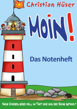 Kinderbücher Ab 6 Jahre: Buch 'Moin! - Das Notenheft'  - Neue Kinderlieder voll im Takt und aus der Reihe getanzt - geschrieben von:  Christian Hüser,  Seitenzahl:  28, Einband: Paperback-Buch, Gewicht: 0,131 Kg