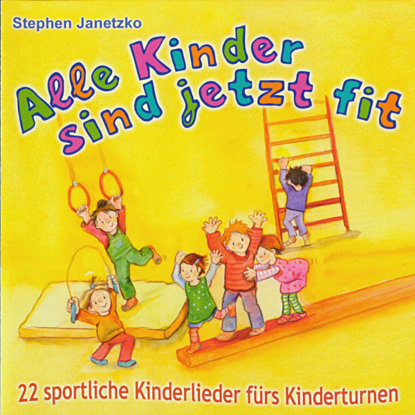 Kindermusik Ab 6 Jahre: CD 'Alle Kinder sind jetzt fit'  -  22 sportliche Kinderlieder fürs Kinderturnen - gespielt von: Stephen Janetzko, Spielzeit: 72 Minuten, Einband: Jewelcase, Gewicht: 0,094 Kg