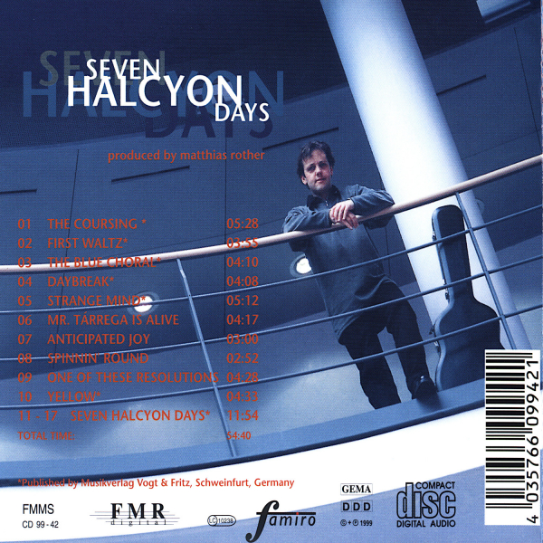 Gitarrenmusik: CD 'Seven Halcyon Days'  -  music for guitar - gespielt von: Matthias Rother, Spielzeit: 54 Minuten, Einband: Jewelcase, Gewicht: 0,101 Kg