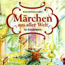 Belletristik: CD 'Märchen aus aller Welt'  - Für Erwachsene -gesprochen von: Horst Schwarz, Spielzeit: 46Minuten, Einband: Jewelcase, Gewicht: 0,101 Kg