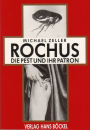Zeitgeschehen und Geschichte: Buch 'Rochus - Die Pest und ihr Patron' geschrieben von:  Michael Zeller,  Seitenzahl:  67, Einband: Paperback-Buch, Gewicht: 0,105 Kg
