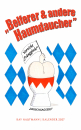: Stk 'Belferer & andere Haumdaucher - Ray Hautmann/Kalender 2027'   geschrieben von:  Ray Hautmann, Seitenzahl: 14, Anzahl Abbildungen: 14, Einband: Kalender, Gewicht: 0,202 Kg