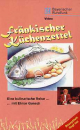 Essen und Trinken: VC 'Fränkischer Küchenzettel'  - Eine kulinarische Reise mit Elmar Gunsch - herausgegeben von: Bayerischer Rundfunk, Spielzeit: 48Minuten, Einband: VC-Box, Gewicht: 0,266 Kg