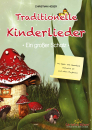 Kinderbücher Ab 3 Jahre: Buch + CD 'Traditionelle Kinderlieder'  - Das Spiel- und Ideenbuch inklusive CD und allen Playbacks - geschrieben von:  Christian Hüser,  Seitenzahl:  60, Anzahl Abbildungen: 0, Einband: Paperback-Buch, Gewicht: 0,203 Kg