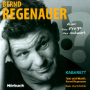 : CD 'Alles eine Frage der Antwort'  - Kabarett -gesprochen von: Bernd Regenauer, Spielzeit: 77Minuten, Einband: Jewelcase, Gewicht: 0,095 Kg
