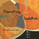 Violine solo: CD 'Inspiration in der Isolation'  - gespielt von: Zsuzsa Zsizsmann, Spielzeit: 52 Minuten, Einband: Digipack, Gewicht: 0,067 Kg
