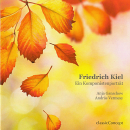 Kammermusik: CD 'Friedrich Kiel - Ein Komponistenportrait'  - gespielt von: Anja Ganschow und Anrás Vermesy, Spielzeit: 48 Minuten, Einband: Jewelcase, Gewicht: 0 Kg
