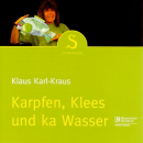 Fränkische Mundart und Musik: CD 'Karpfen, Klees und ka Wasser'  - gespielt von: Klaus Karl Kraus , Einband: Jewelcase, Gewicht: 0,095 Kg