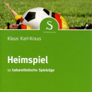 Fränkische Mundart und Musik: CD 'Heimspiel'  -  11 kabarettistische Spielzüge - gespielt von: Klaus Karl Kraus , Einband: Jewelcase, Gewicht: 0,095 Kg