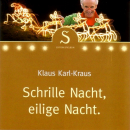 Fränkische Mundart und Musik: CD 'Schrille Nacht, eilige Nacht'  - gespielt von: Klaus Karl Kraus , Einband: Jewelcase, Gewicht: 0,095 Kg