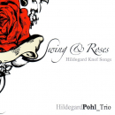 Klassik Jazz Crossover: CD 'Swing & Roses'  -  Hildegard Knef Songs - gespielt von: HildegardPohl_Trio, Spielzeit: 55 Minuten, Einband: Digipack, Gewicht: 0,065 Kg