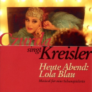 Musical: CD 'Czurda singt Kreisler'  -  Heute Abend: Lola Blau - gespielt von: Jutta Czurda, Spielzeit: 79 Minuten, Einband: Jewelcase, Gewicht: 0,098 Kg