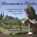 Kammermusik: CD 'Barockmusik in Franken'  -  Schaffrath - Kleinknecht - Pfeiffer - Platti - Krieger - Fasch - gespielt von: , Spielzeit: 68 Minuten, Einband: Jewelcase, Gewicht: 0,066 Kg