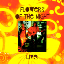 Singer-Songwriter: CD 'Live'  - gespielt von: Flowers of the Night, Spielzeit: 23 Minuten, Einband: Jewelcase, Gewicht: 0,098 Kg