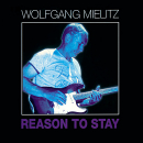 Jazz Fusion: CD 'Reason to Stay'  - gespielt von: Wolfgang Mielitz, Spielzeit: 75 Minuten, Einband: Digipack, Gewicht: 0,099 Kg