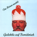 Belletristik: CD 'Gedichtla auf Bareiderisch'  - Der Heiner erzählt -gesprochen von: Reinhold Hartmann (