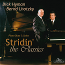 Mainstream Jazz: CD 'Stridin' the Classics'  -  Piano Duos an Solos - gespielt von: Dick Hyman and Bernd Lhotzky, Spielzeit: 54 Minuten, Einband: Jewelcase, Gewicht: 0,104 Kg
