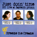 Blues: CD 'Just doin' time'  -  BTC live at Bayreuth prison - gespielt von: Breeze The Creaze , Einband: Jewelcase, Gewicht: 0,098 Kg