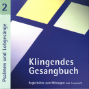 Klingendes Gesangbuch: CD 'Klingendes Gesangbuch 2 - Psalmen und Lobgesänge'  - gespielt von: Bernd Dietrich, Spielzeit: 52 Minuten, Einband: Jewelcase, Gewicht: 0,096 Kg