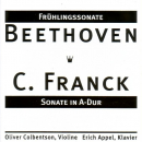 Violine und Klavier: CD 'Frühlingssonate - Sonate in A-Dur'  -  Beethoven - C. Franck - gespielt von: Oliver Colbentson, Spielzeit: 53 Minuten, Einband: Jewelcase, Gewicht: 0 Kg