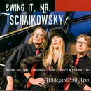 Klassik Jazz Crossover: CD 'Swing it, Mr. Tschaikowsky!'  - gespielt von: HildegardPohl_Trio, Spielzeit: 59 Minuten, Einband: Digipack, Gewicht: 0,066 Kg