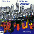 Fränkische Mundart und Musik: CD 'Wieder derham'  -  Frank'n Bluegrass - gespielt von: Weigl und Landsky, Spielzeit: 48 Minuten, Einband: Jewelcase, Gewicht: 0,092 Kg
